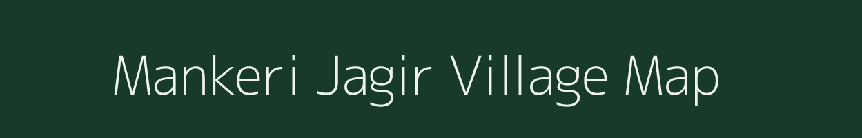 Mankeri Jagir village map in Jharkhand