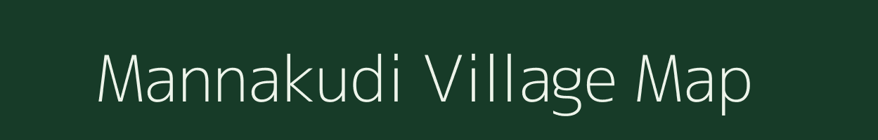 Mannakudi village map in Tamil Nadu