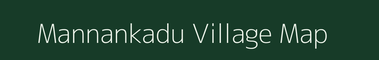 Mannankadu village map in Tamil Nadu