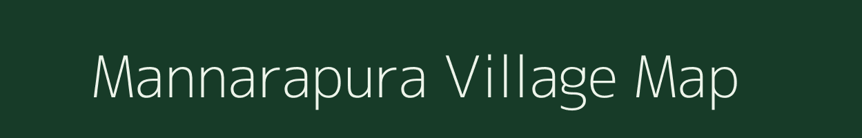 Mannarapura village map in Karnataka
