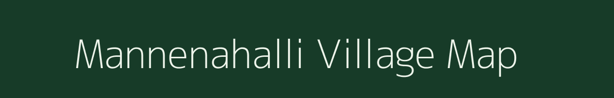 Mannenahalli village map in Karnataka