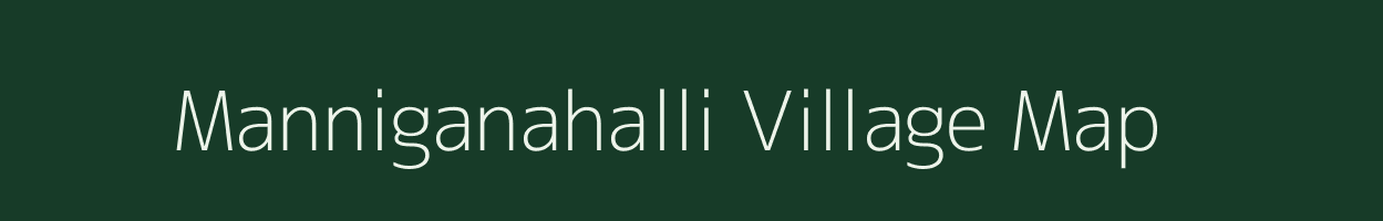 Manniganahalli village map in Karnataka