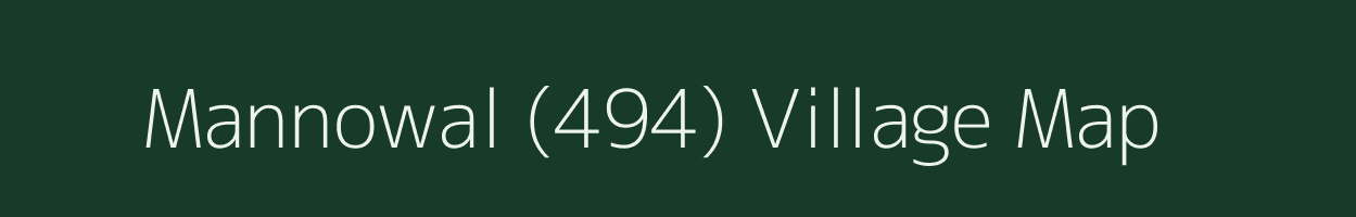 Mannowal (494) village map in Punjab