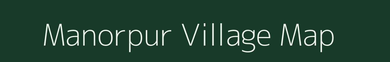 Manorpur village map in Gujarat