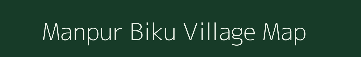 Manpur Biku village map in Uttar Pradesh