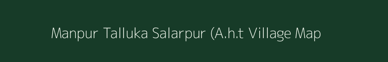 Manpur Talluka Salarpur (A.h.t village map in Uttar Pradesh