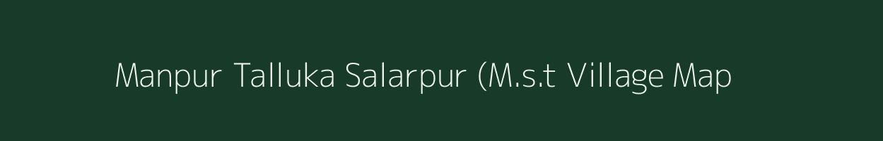 Manpur Talluka Salarpur (M.s.t village map in Uttar Pradesh