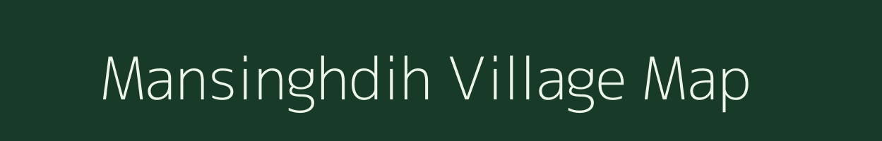 Mansinghdih village map in Jharkhand