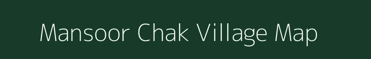 Mansoor Chak village map in Uttar Pradesh