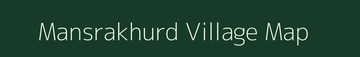 Mansrakhurd village map in Uttar Pradesh