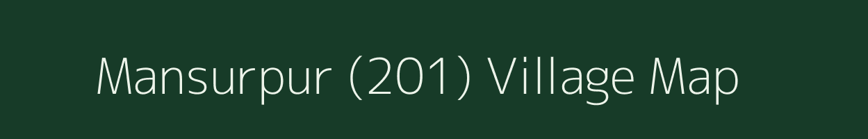 Mansurpur (201) village map in Haryana