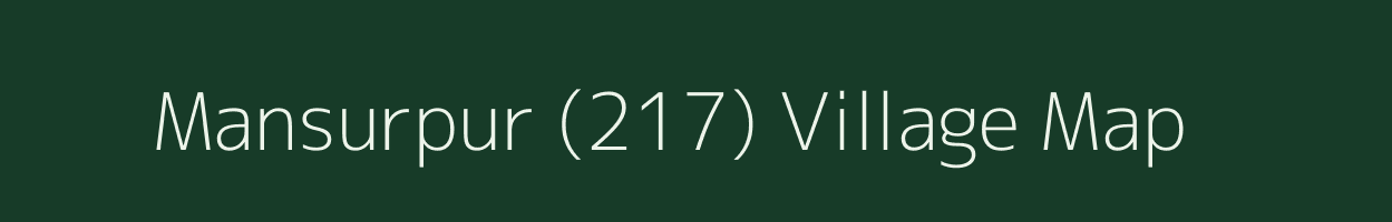 Mansurpur (217) village map in Punjab