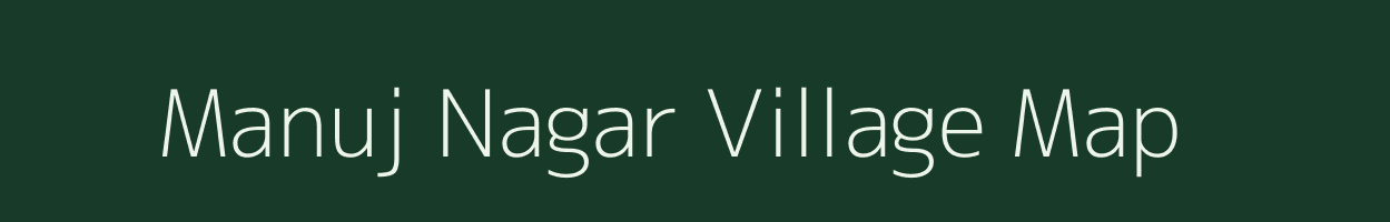 Manuj Nagar village map in Rajasthan