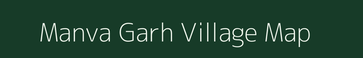 Manva Garh village map in Uttar Pradesh