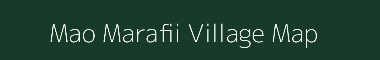 Mao Marafii village map in Manipur