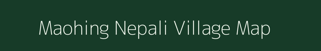 Maohing Nepali village map in Manipur