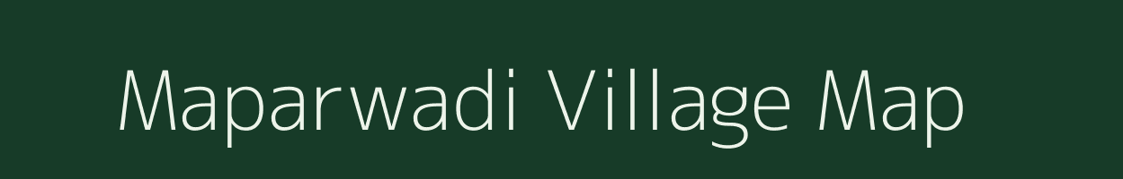 Maparwadi village map in Maharashtra