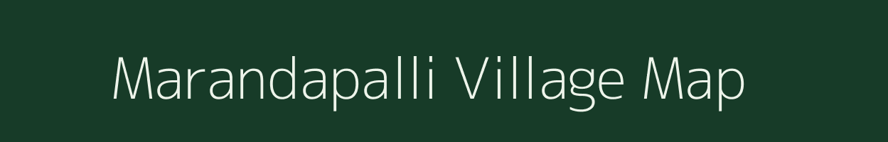 Marandapalli village map in Tamil Nadu