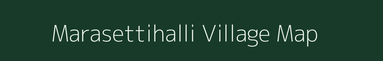 Marasettihalli village map in Karnataka