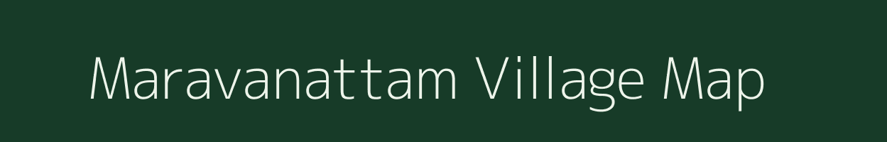 Maravanattam village map in Tamil Nadu