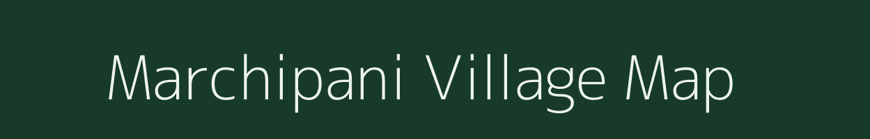 Marchipani village map in Gujarat