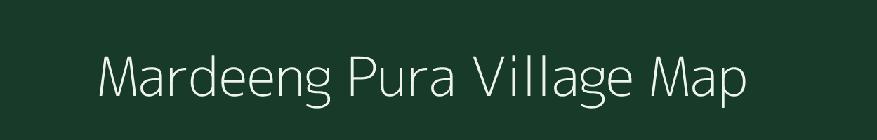 Mardeeng Pura village map in Rajasthan