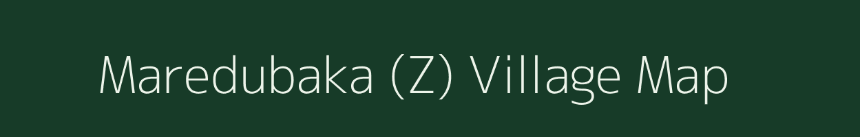 Maredubaka (Z) village map in Andhra Pradesh