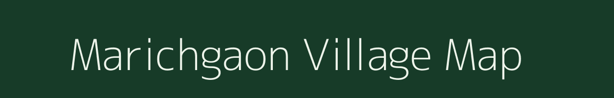 Marichgaon village map in Bihar