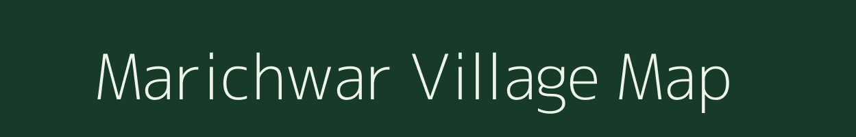 Marichwar village map in Bihar