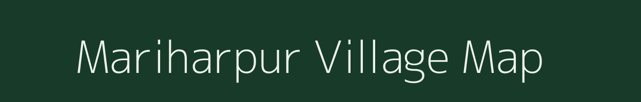 Mariharpur village map in Uttar Pradesh