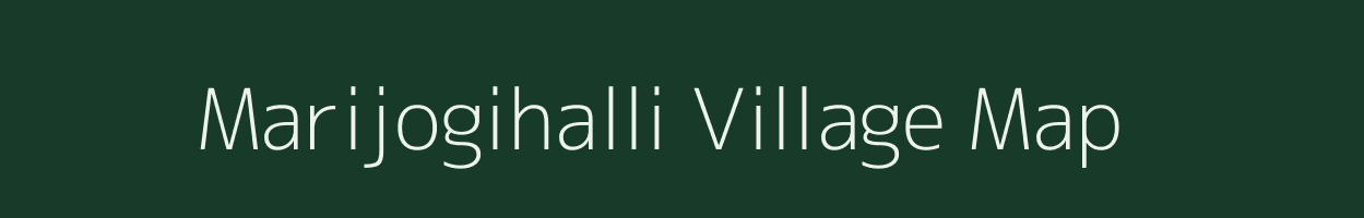 Marijogihalli village map in Karnataka