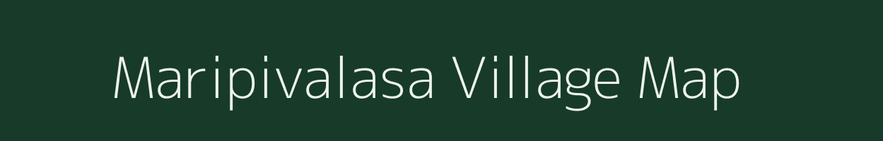 Maripivalasa village map in Andhra Pradesh