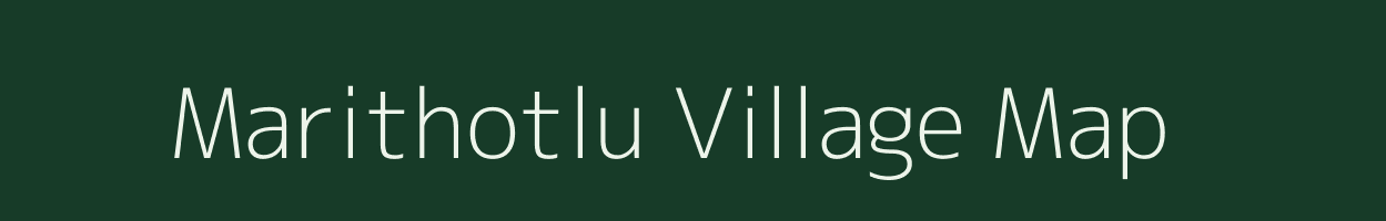 Marithotlu village map in Karnataka