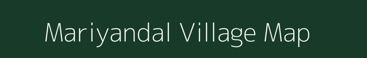 Mariyandal village map in Tamil Nadu