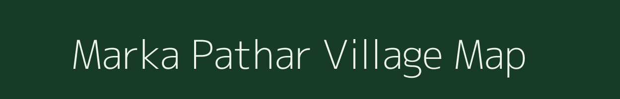 Marka Pathar village map in Madhya Pradesh