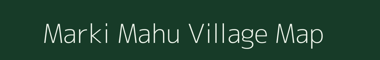 Marki Mahu village map in Madhya Pradesh