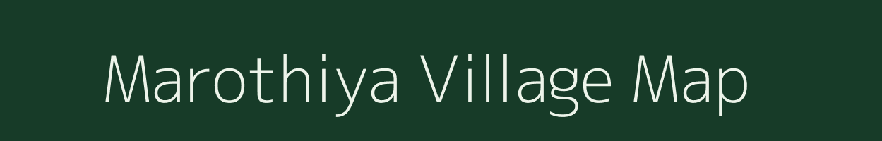 Marothiya village map in Rajasthan