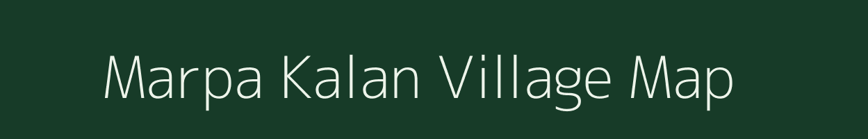 Marpa Kalan village map in Bihar