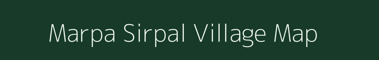 Marpa Sirpal village map in Bihar