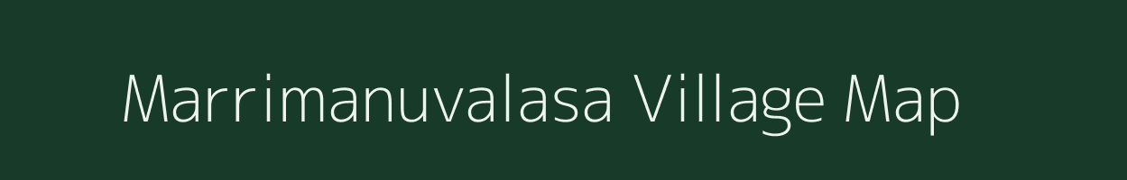 Marrimanuvalasa village map in Andhra Pradesh