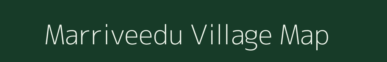 Marriveedu village map in Andhra Pradesh