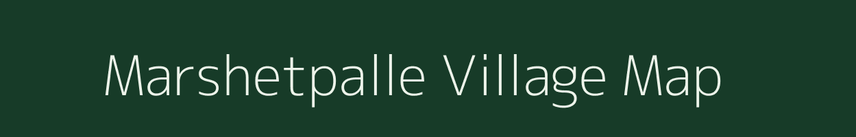 Marshetpalle village map in Andhra Pradesh