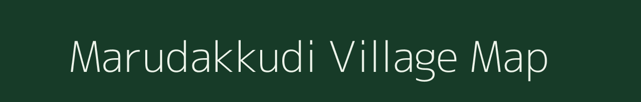Marudakkudi village map in Tamil Nadu