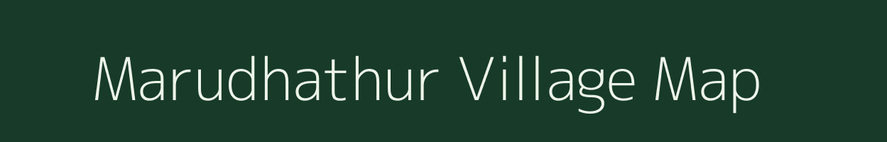 Marudhathur village map in Tamil Nadu