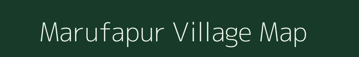 Marufapur village map in Uttar Pradesh