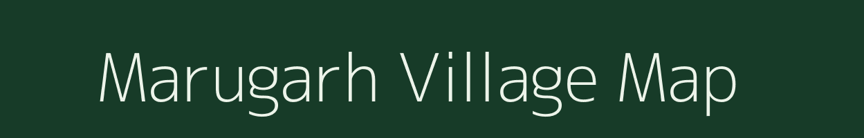 Marugarh village map in Madhya Pradesh