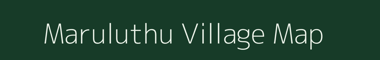 Maruluthu village map in Tamil Nadu