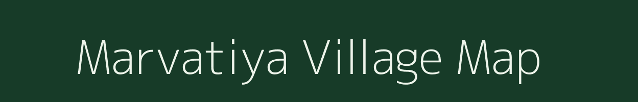 Marvatiya village map in Uttar Pradesh