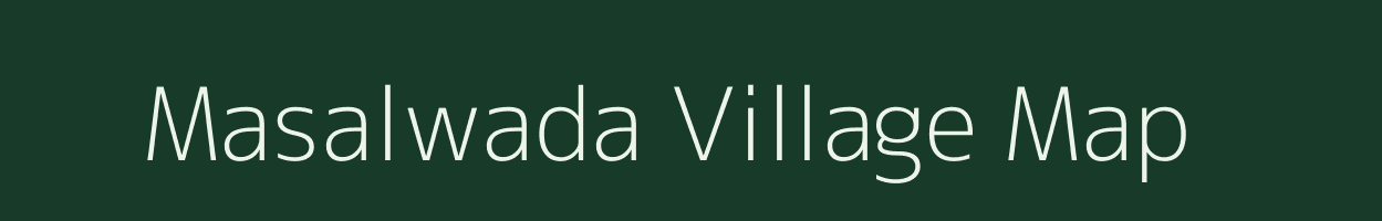 Masalwada village map in Madhya Pradesh