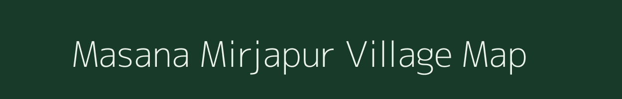 Masana Mirjapur village map in Uttar Pradesh